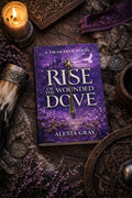 Rise of the Wounded Dove Paperback- Signed Copy